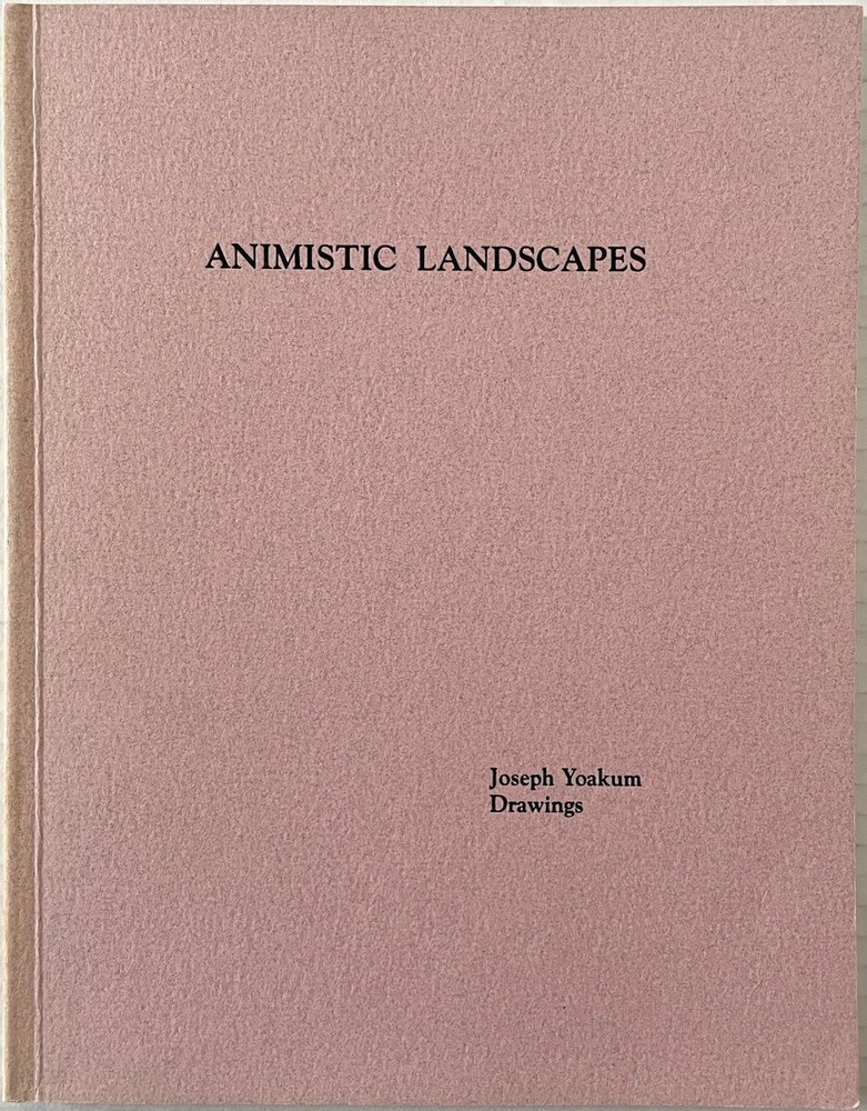 Animistic Landscapes: Joseph Yoakum Drawings outsider art book 1989
