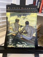Glances Backward : An Anthology of American Homosexual Writing, 1830-1920 by…