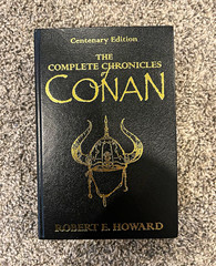 The Complete Chronicles of Conan Centenary Edition by Robert E. Howard