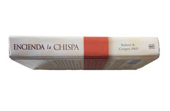 ENCIENDE LA CHISPA by Robert K. Cooper, PhD (2006) 498 pages