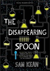 The Disappearing Spoon: Young Readers Edition – Hardcover By Kean, Sam – GOOD