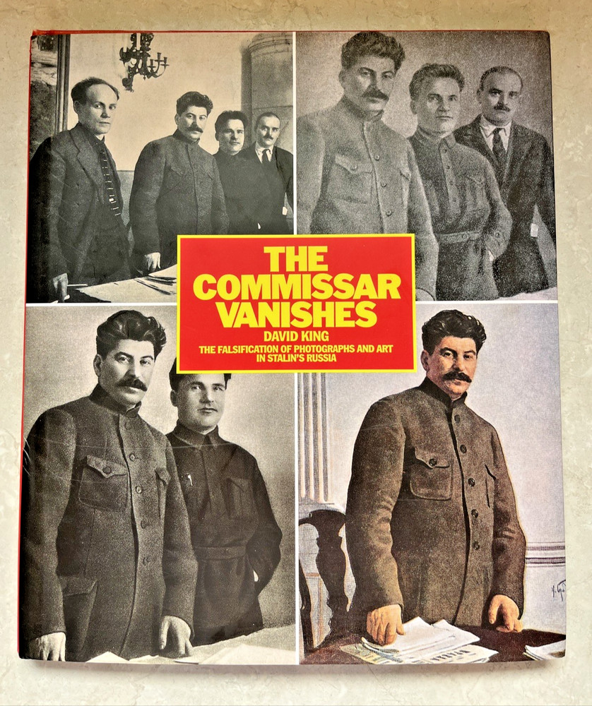 The Commissar Vanishes: The Falsification of Photographs and Art in Stali – GOOD