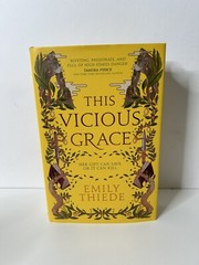 FAIRYLOOT Special Edition This Vicious Grace by Emily Thiede SIGNED