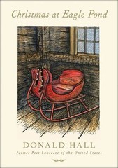 Christmas At Eagle Pond by Donald Hall; Mary Azarian