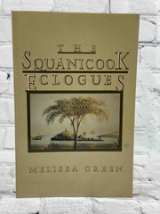 The Squanicook Eclogues by Melissa Green [1988]