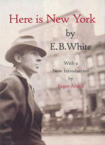 Here Is New York by E. B. White (2000, Hardcover)