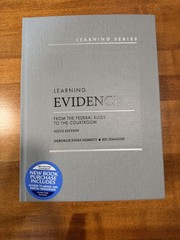 Sixth Edition Learning Evidence From the Federal Rules to the Courtroom – Merrit