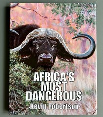 Africa’s Most Dangerous: The Southern Buffalo – Kevin Robertson – HC/DJ – VG