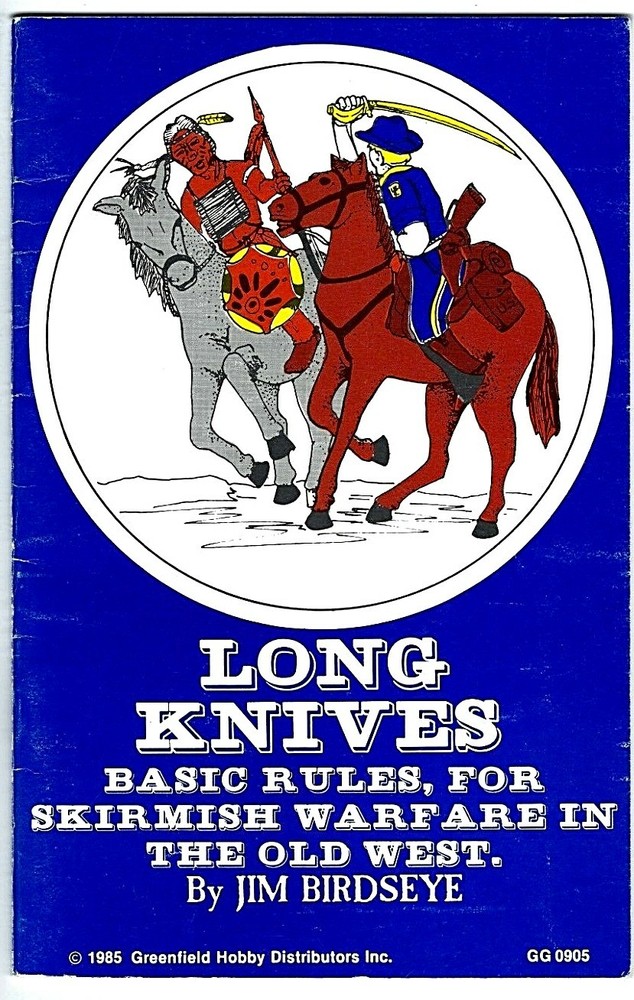 Wargame Long Knives Basic Rules Skirmish Warfare Old West Book Jim Birdseye 1985
