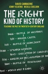 D. Cannadine J. Keating N. Sheldon The Right Kind of History (Paperback)