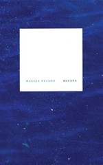 Bluets, Paperback by Nelson, Maggie, Brand New, Free shipping in the US
