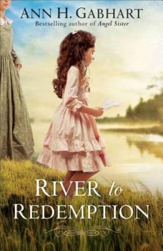 River to Redemption – Paperback By Gabhart, Ann H. – GOOD