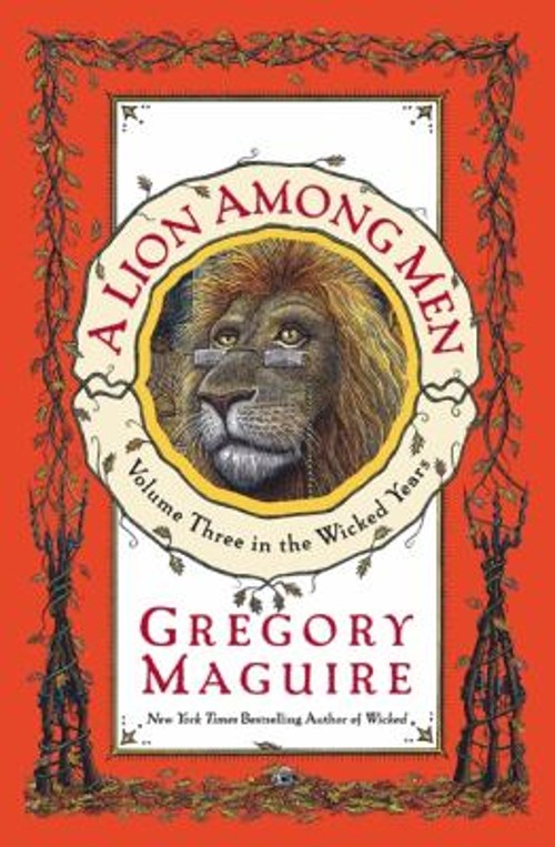 A Lion among Men : Volume Three in the Wicked Years Hardcover Gre