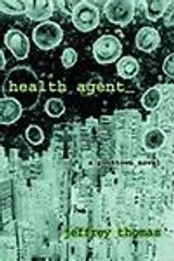 Health Agent by Jeffrey Thomas