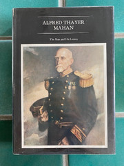 Alfred Thayer Mahan: The Man and His Letters by Robert Seager II 1977 HC DJ