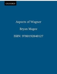 Aspects of Wagner, Magee, Bryan