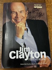 “First A Dream” by Jim Clayton, Double SIGNED, New Edition (2004)