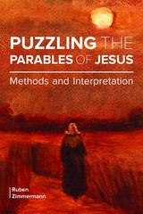 Puzzling the Parables of Jesus: Methods and Interpretation by Ruben Zimmerman
