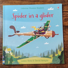 Spider In A Glider, Lesley Sims & David Semple Paperback