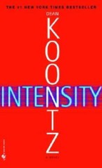Intensity – Mass Market Paperback By Dean Koontz – GOOD