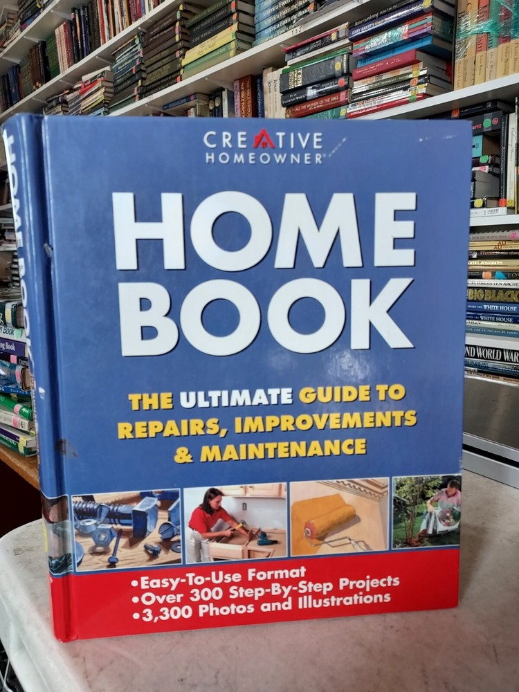Home Book :Ultimate Guide to Repairs, Improvements & Maintenance (2000, HC) BL2H