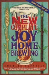 The New Complete Joy of Home Brewing – Paperback – VERY GOOD