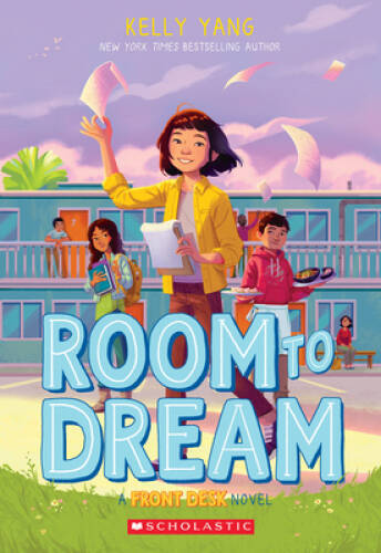 Room to Dream (Front Desk 3) – Paperback By Yang, Kelly – VERY GOOD
