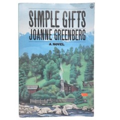 Simple Gifts By Joanne Greenberg 1ST EDITION THUS Owl Book 1987 Paperback Book