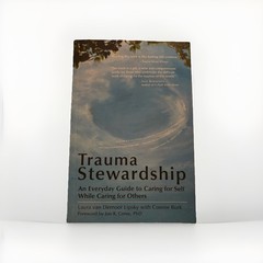Trauma Stewardship Laura van Dernoot Lipsky Connie Burk Paperback 2009 Social S…