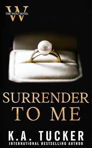 Surrender to Me – Paperback, by Tucker K a – Very Good