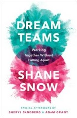 Dream Teams: Working Together Without Falling Apart – Hardcover – VERY GOOD