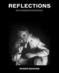 Roger Deakins Reflections (Hardback)