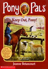 Keep Out, Pony! (Pony Pals #12) – Paperback By Betancourt, Jeanne – GOOD