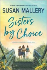 Sisters by Choice (Blackberry Island) – Paperback By Mallery, Susan – GOOD