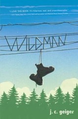 Wildman – Hardcover By Geiger, J. C. – GOOD