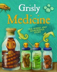 Grisly Medicine by Farndon, John