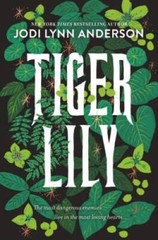 Tiger Lily – Paperback By Anderson, Jodi Lynn – GOOD
