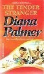 Tender Stranger (Best Of The Best) (Silhouette Romance) By Diana Palmer – GOOD