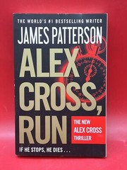 Alex Cross Ser.: Alex Cross, Run by James Patterson (2013, Trade Paperback)