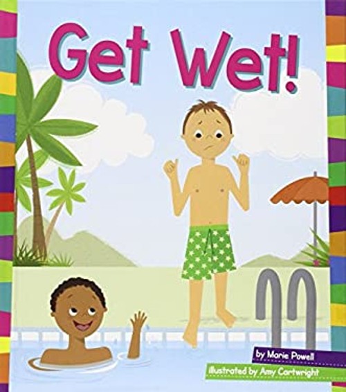 Get Wet! Hardcover Marie Powell