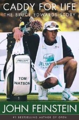Caddy for Life: The Bruce Edwards Story – Hardcover – VERY GOOD