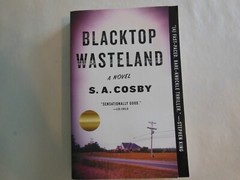 Blacktop Wasteland : A Novel by S. A. Cosby (2021, Trade Paperback)