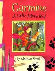 Carmine: A Little More Red (New York Times Best Illustrated Children – VERY GOOD