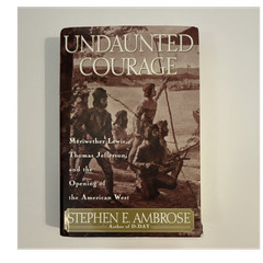 Stephen E. Ambrose Undaunted Courage Hardcover 1996 Simon & Schuster