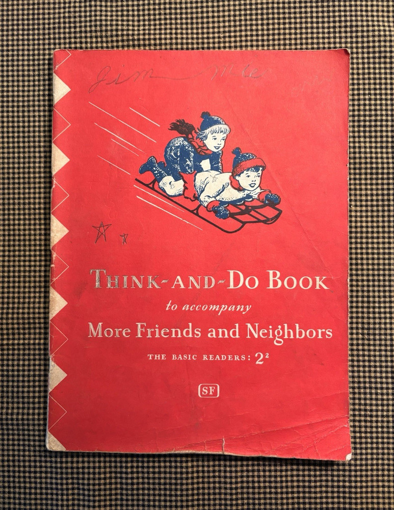 Scott, Foresman Think-and-Do Book More Friends and Neighbors PB 1946-47