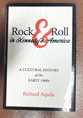 Rock & Roll in Kennedy’s America – Richard Aquila (Hardcover) Like New 2022