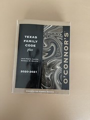 Texas Family Code Plus 2020-2021 Annotated Codes Series O’Connors
