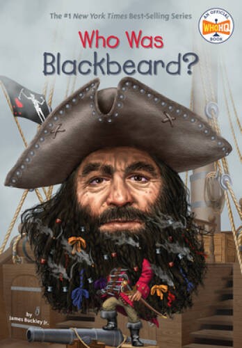 Who Was Blackbeard? – Paperback By Buckley Jr., James – VERY GOOD