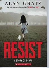 Resist A Story of D-Day by Alan Gratz