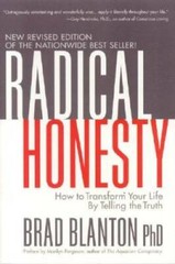 Radical Honesty: How to Transform Your Life by Telling the Truth – GOOD
